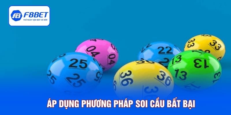 Áp dụng phương pháp soi cầu bất bại