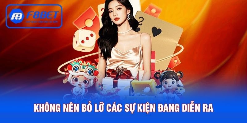Không nên bỏ lỡ các sự kiện đang diễn ra