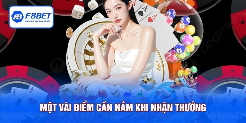 Một vài điểm cần nắm khi nhận thưởng